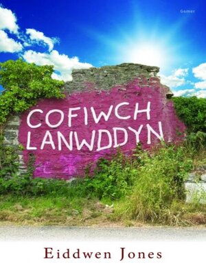cover image of Cofiwch Lanwddyn